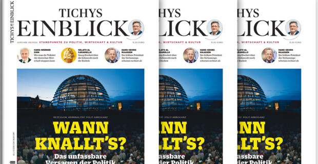 Tichys Einblick 09-2024: Wann knallt’s? Das unfassbare Versagen der Politik