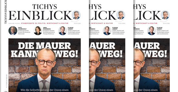 Tichys Einblick 03-2025: Die Mauer kann weg!